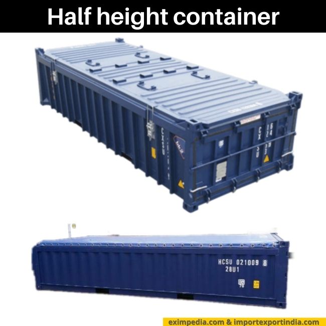 Half height container