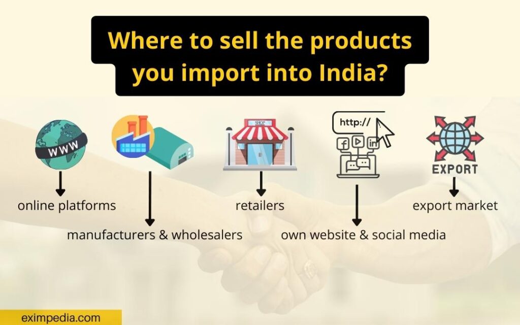 Where to sell the products you import into India - Eximpedia