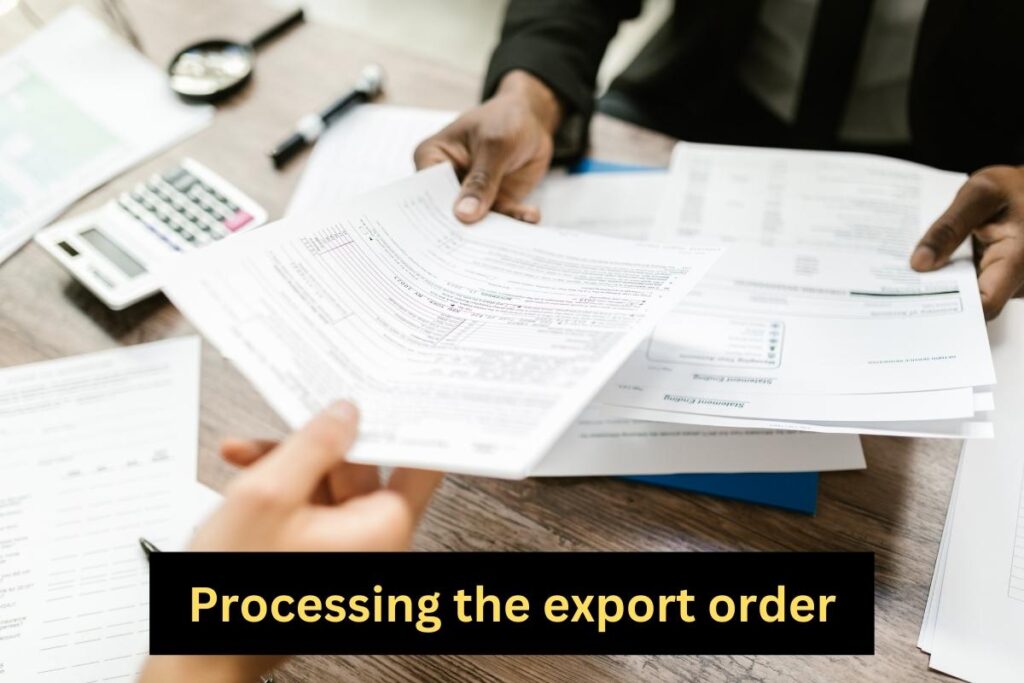 Processing the export order - Eximpedia